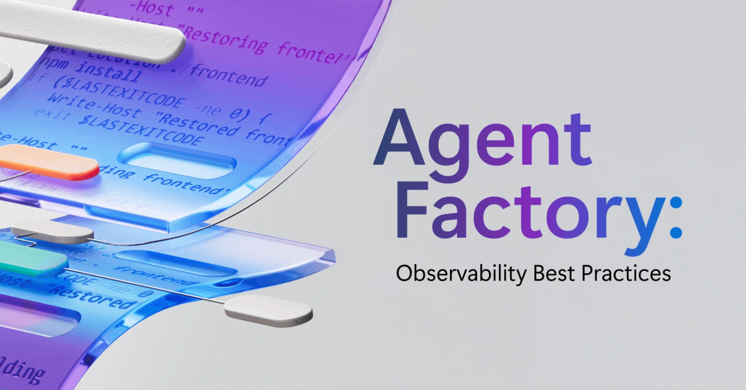 第3弾] Agent Factory: 信頼できるAIのためのエージェント可観測性