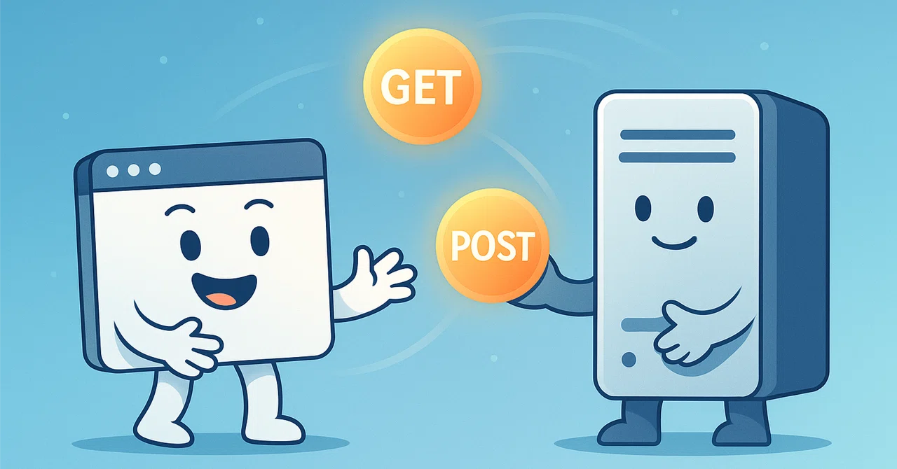 HTTPメソッドを完全理解!Get? Post?Web開発で必須の基礎知識を分かりやすく解説|k-Seko