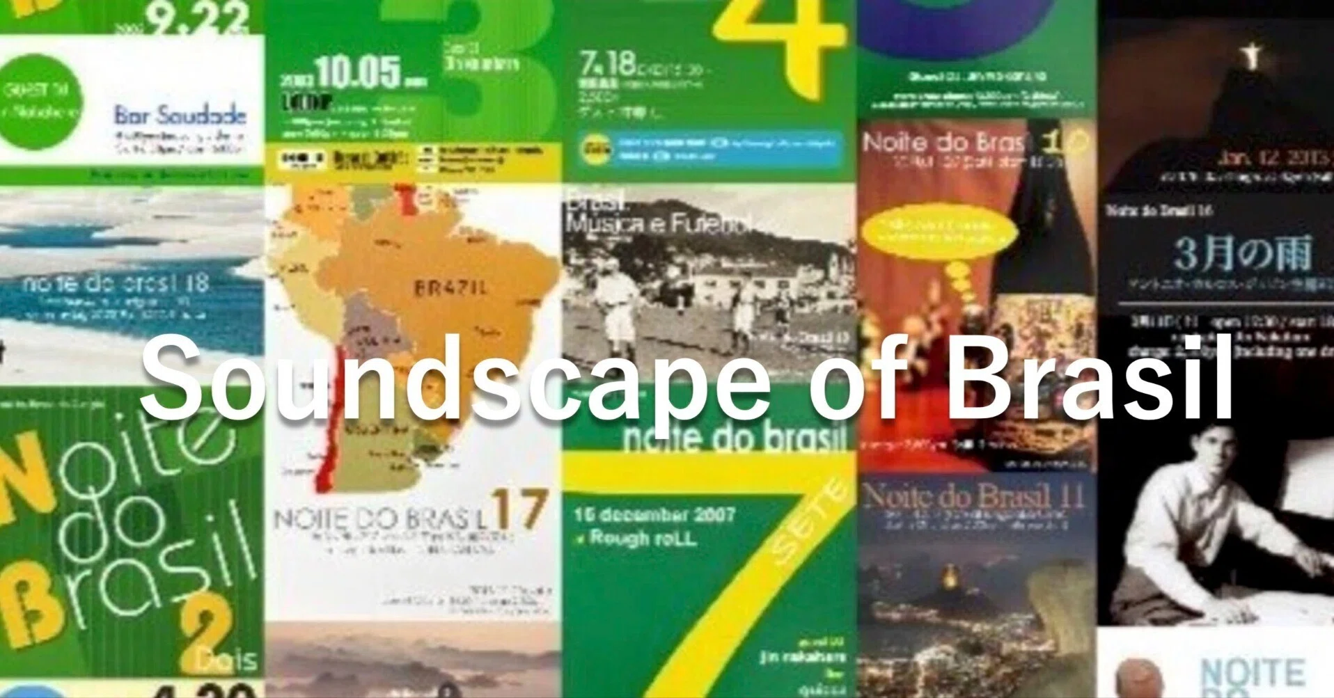 Soundscape of Brasil： history of ”Noite do Brasil”｜Manabu Ishigooka