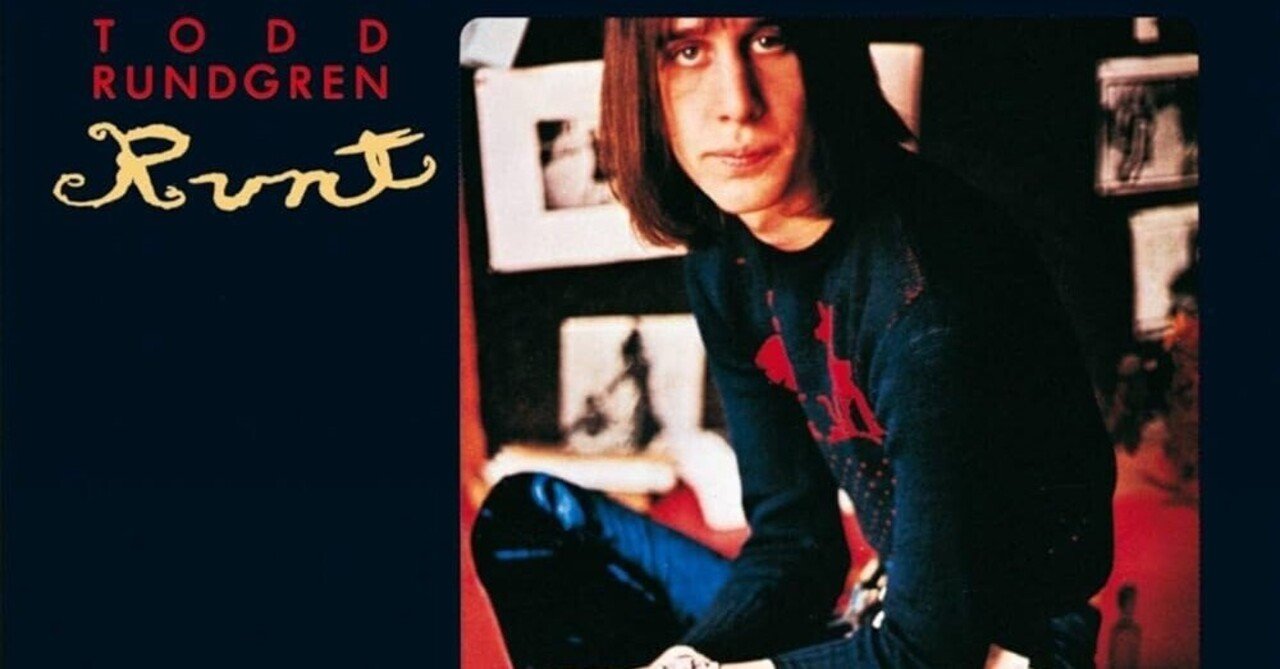 Todd Rundgren / Runt (1970)｜no good