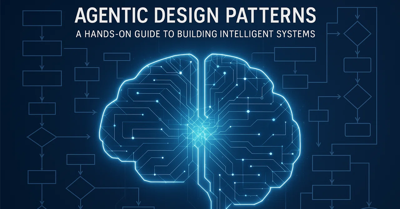 『Agentic Design Patterns: A Hands-On Guide to Building Intelligent ...
