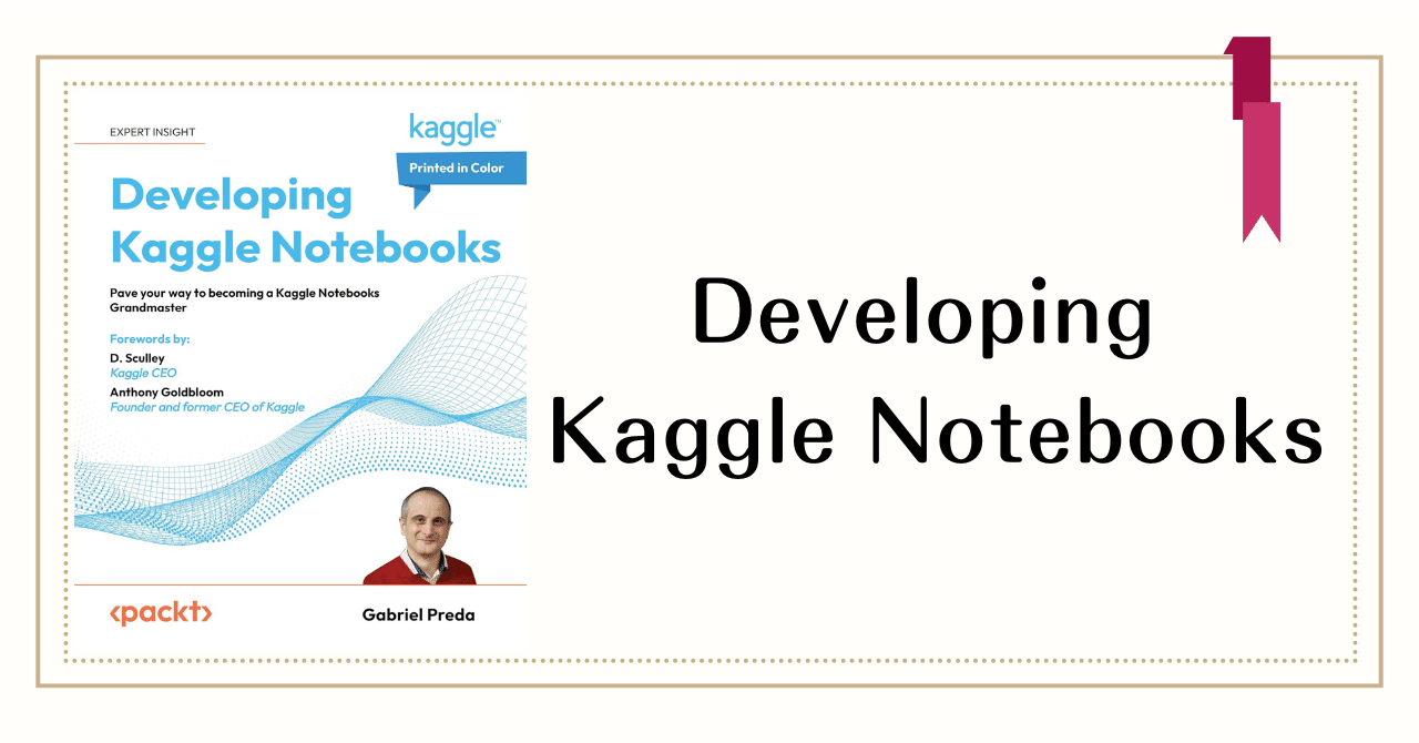 読書：『Developing Kaggle Notebooks』｜川上 将人(Masato
