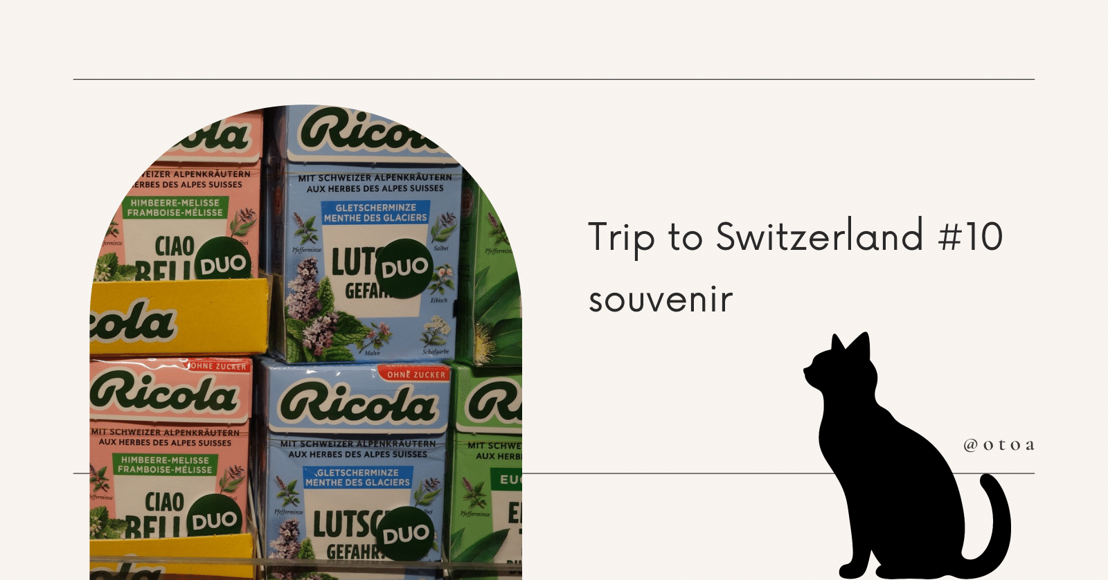 Trip to Switzerland #10 スイスで買いたい、お菓子編♪｜otoa【わたし
