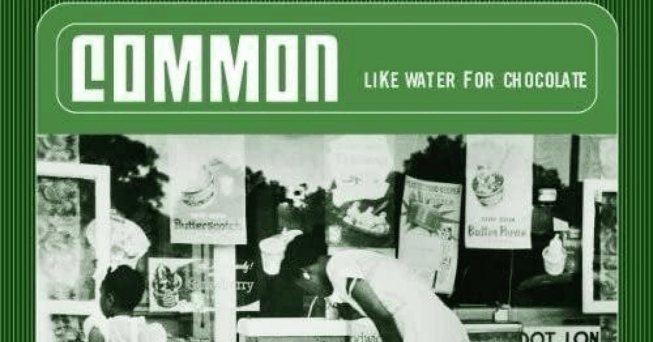 3 未だ色褪せないシカゴ産CLASSIC — COMMON - LIKE WATER FOR