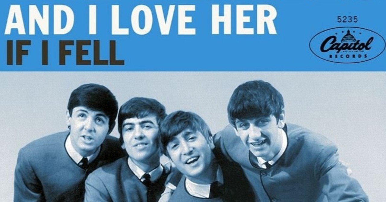Beatles入門考察 1曲目 If I Fell よしまさ Note Beatles入門考察 1曲目 If I Fell よしまさ Note