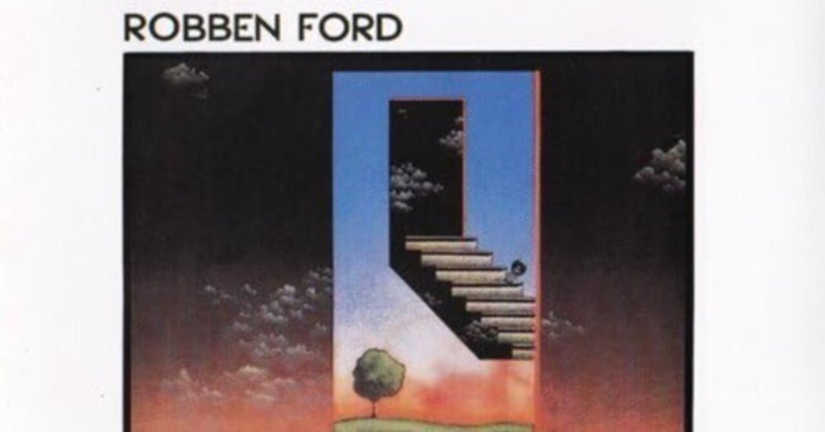 名盤伝説】“Robben Ford / Love's A Heartache”｜Mr.02