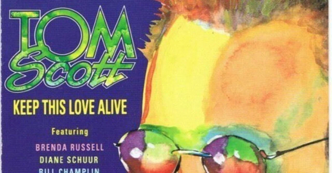 名盤伝説】“Tom Scott / Keep This Love Alive”｜Mr.02