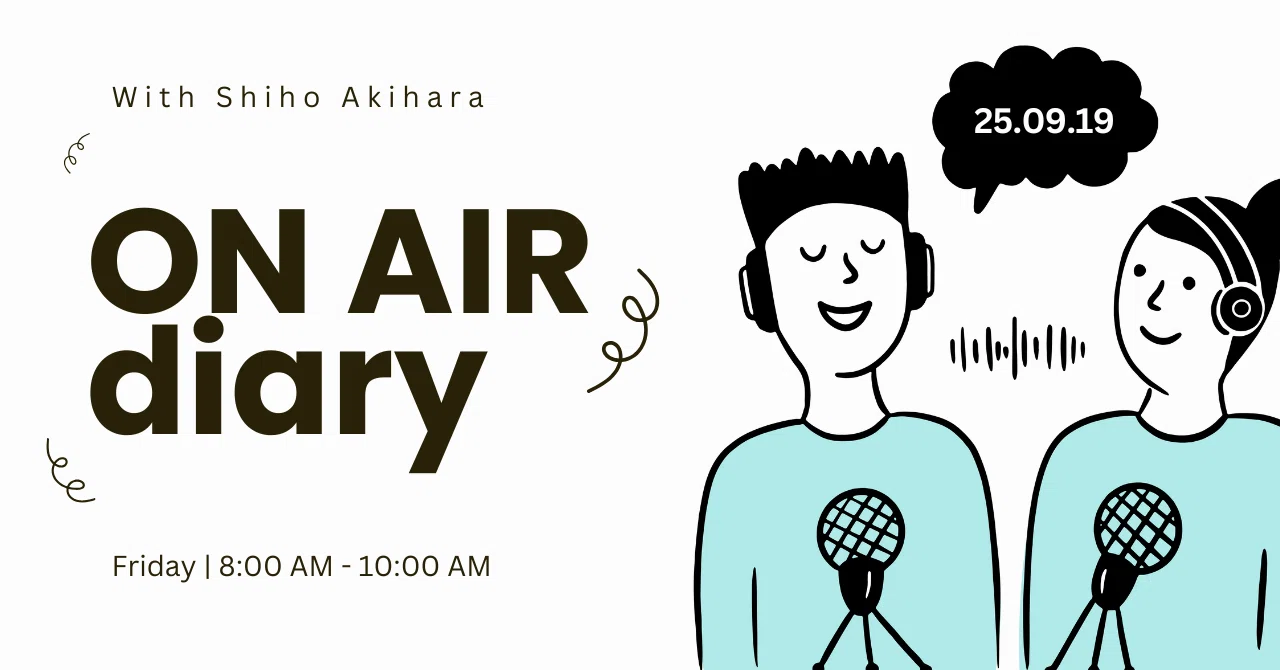 25/9/19】ON AIR日記 📻 大阪・関西万博に行ってみた｜あきはらしほ