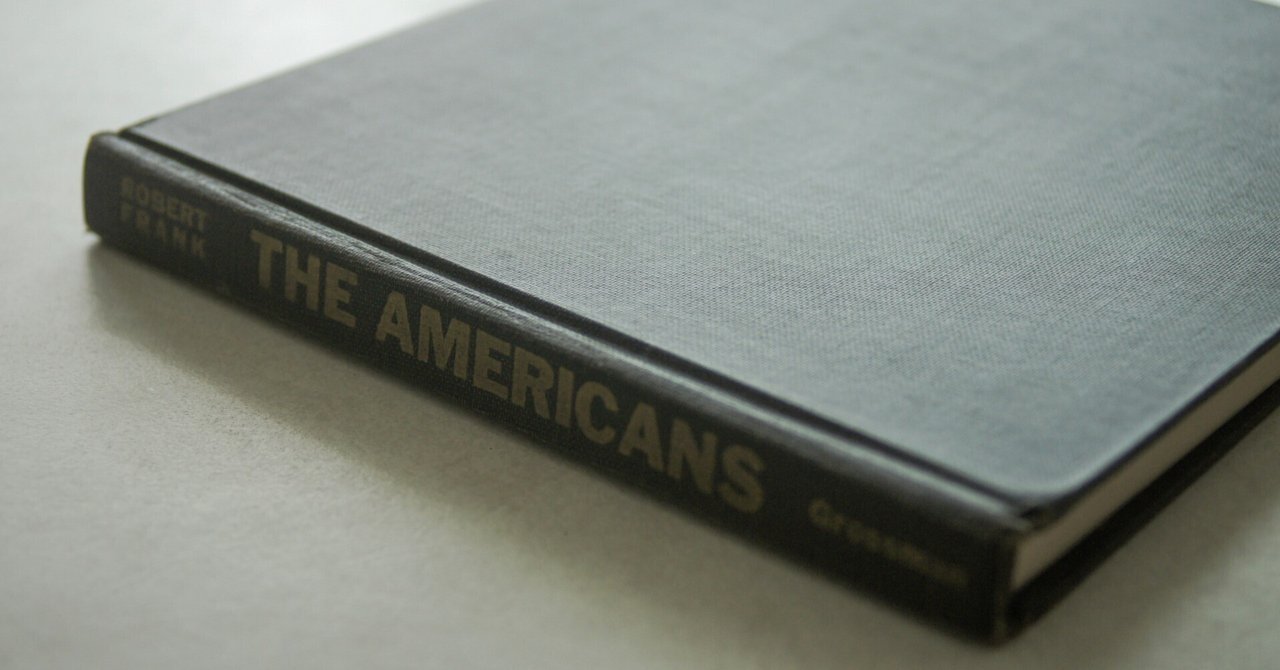 ロバート・フランクの憂鬱 - 写真集 The Americansとの出会い｜chibafoto