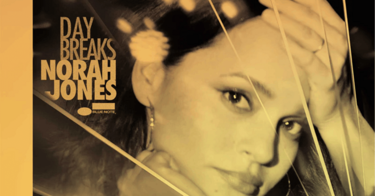 Day Breaks／Norah Jones｜Okada Toshihiro