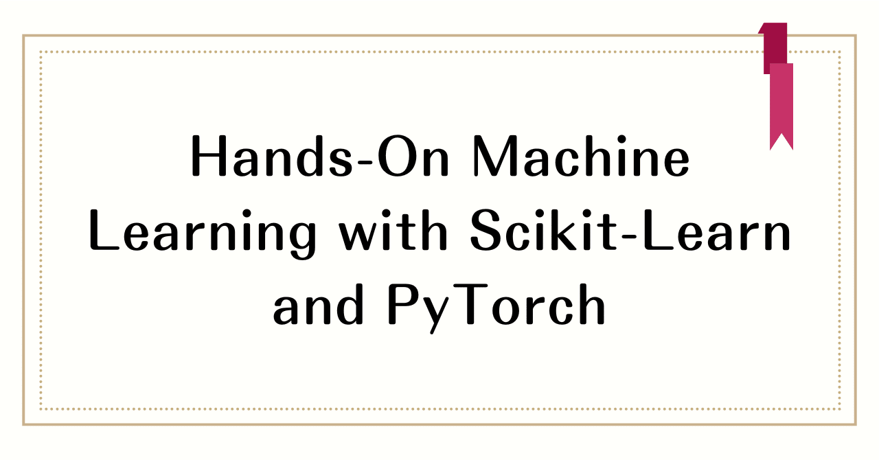 【書き込みあり】Hands-On Machine Learning Hands-On Machine Learning with Scikit-Learn, Keras, and TensorFlow