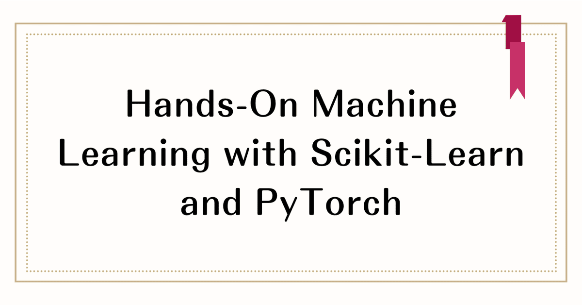 読書：『Hands-On Machine Learning with Scikit-Learn and