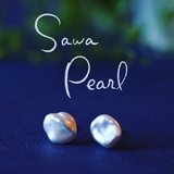 Sawa  丸くない真珠と物語を届ける人。