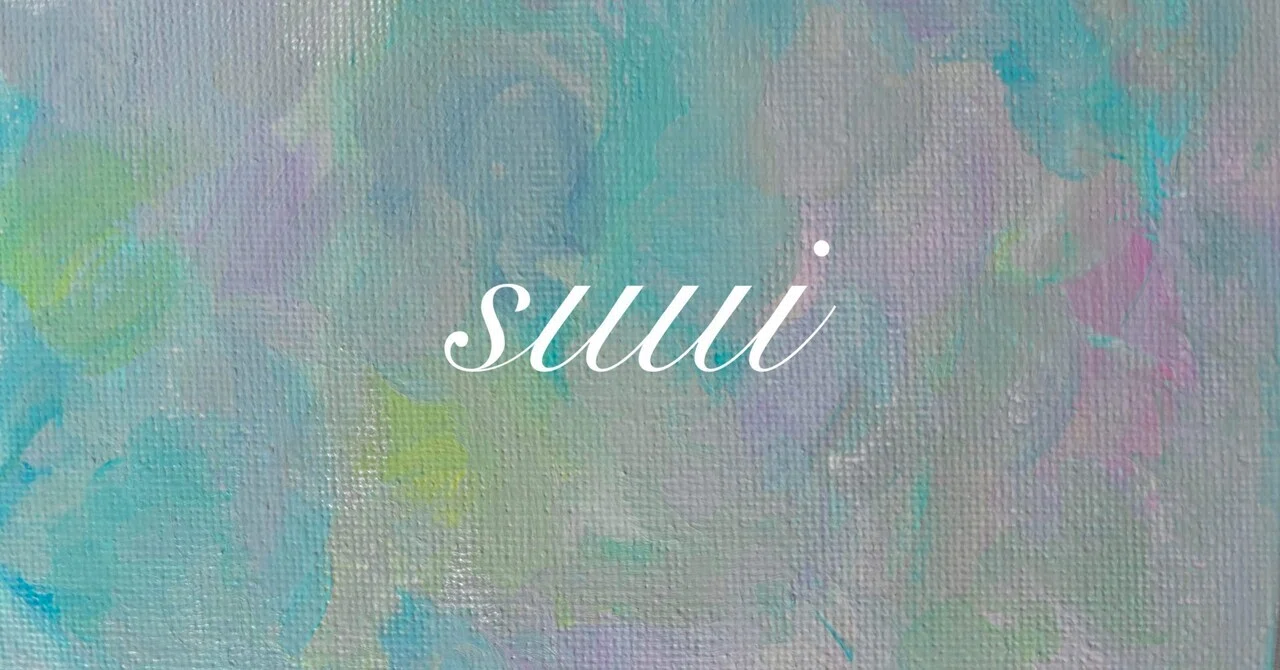 作品作りの始まり。｜suui