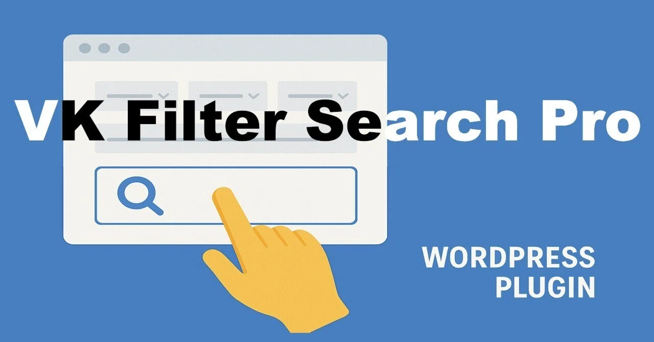 VK Filter Search Pro でカスタム検索 | 簡単な実例 | 優れものプラグ