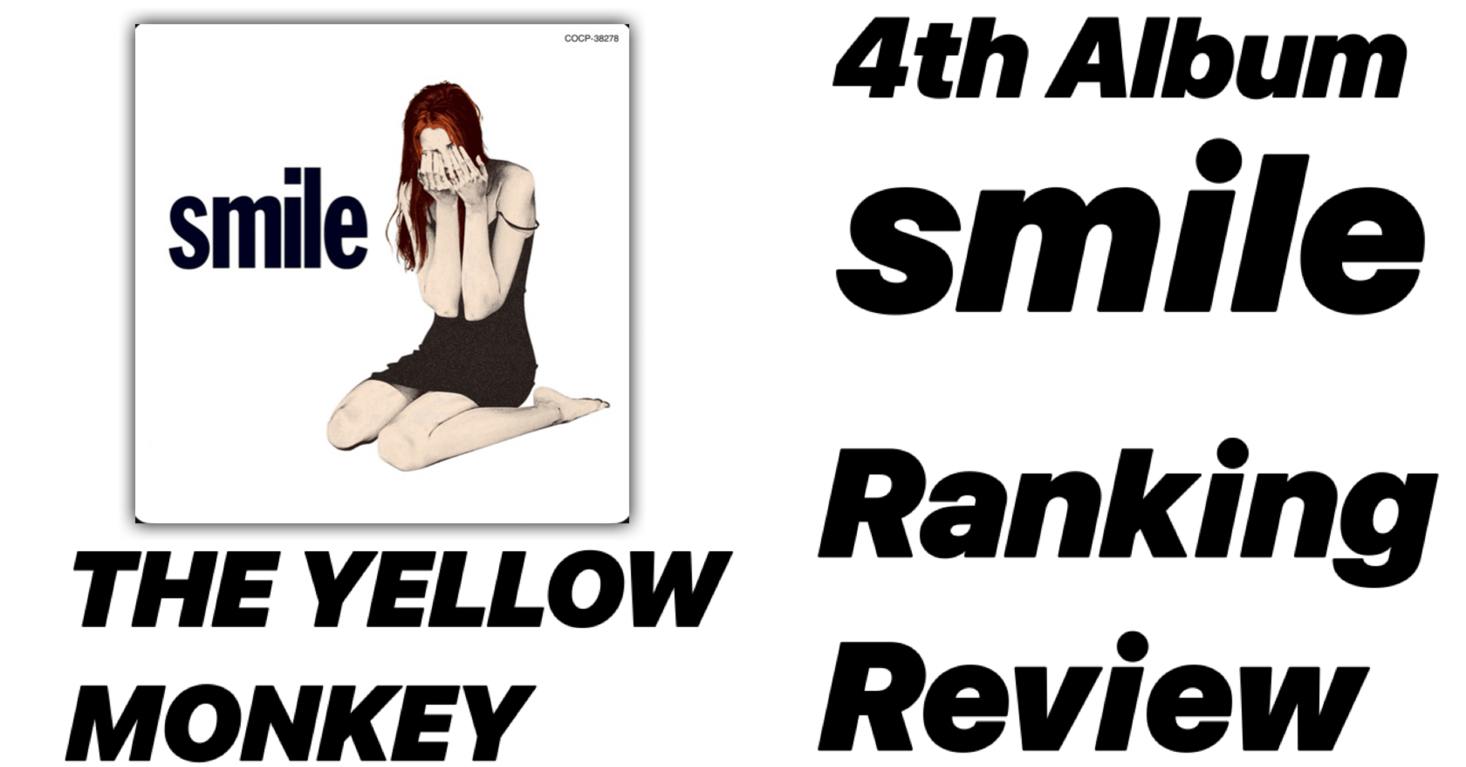 ヒット作】THE YELLOW MONKEY 4th Album 「smile」Ranking&Review｜SHO