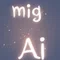 mig AI