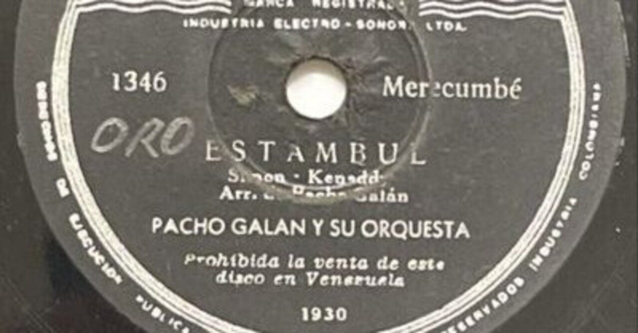 2025-10-12】 CUMBIAのキラー曲「ESTAMBUL」 - Pacho Galán y su