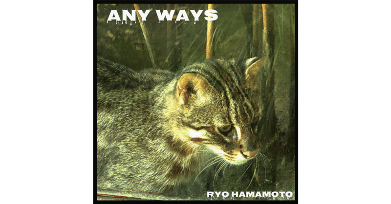 新曲『Any Ways』リリース