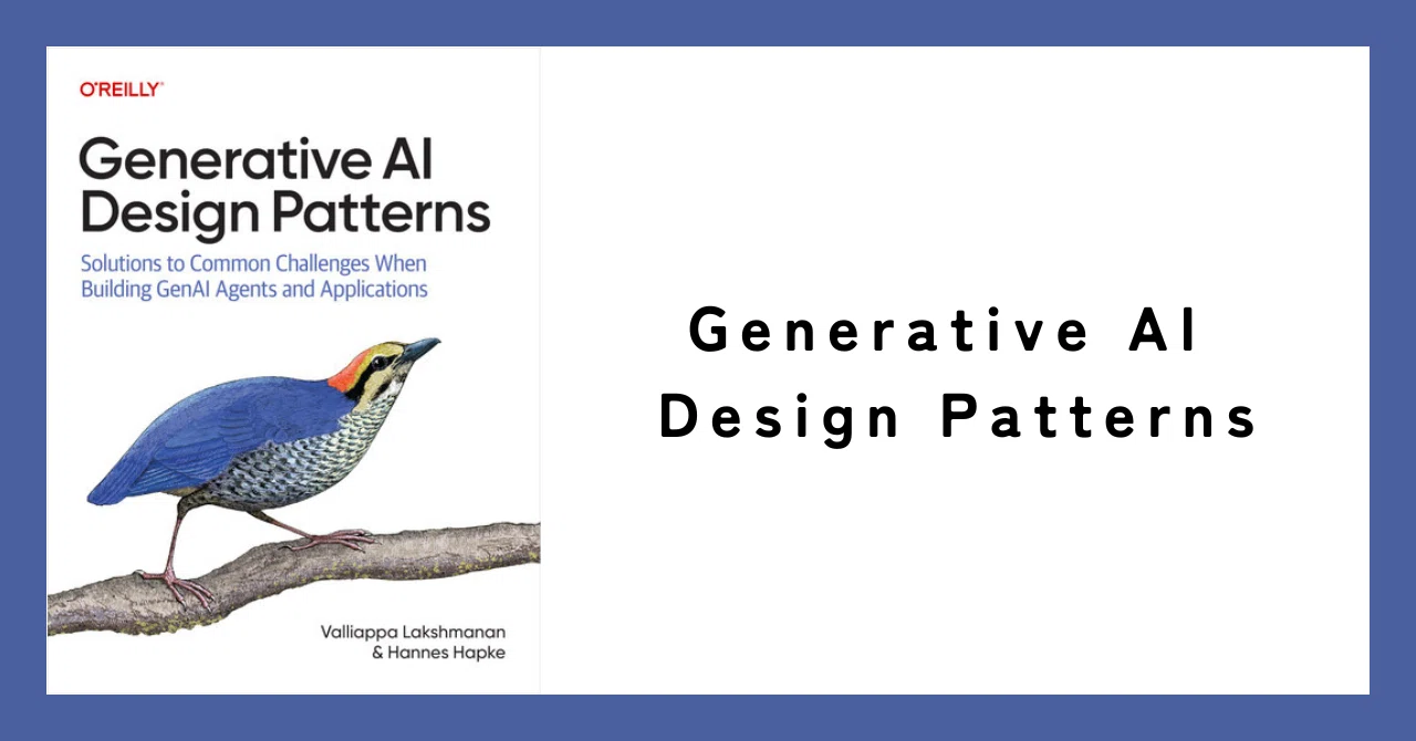 読書：『Generative AI Design Patterns』｜川上 将人(Masato Kawakami)