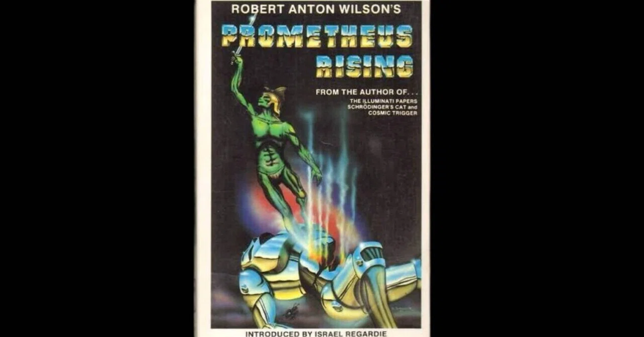 Prometheus Risig Book Robert Anton Wilson著“Prometheus Rising”の紹介|CHICO