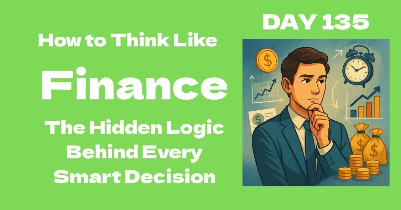 How to Think Like Finance: The Hidden Logic Behind Every Smart Decision ...