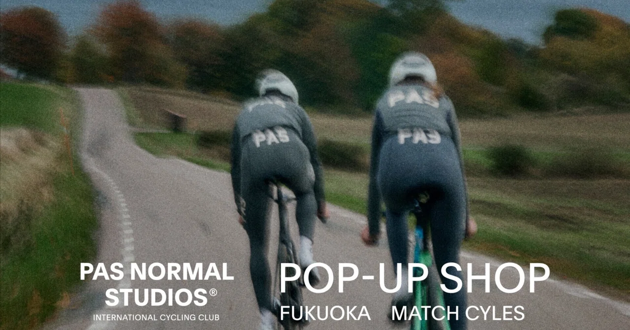 PAS NORMAL STUDIOS AW25 POP-UP SHOP 開催いたします。｜MATCH CYCLES
