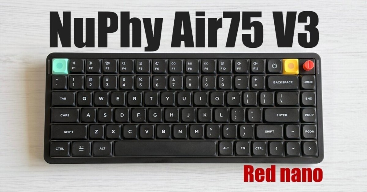 NuPhy Air75 V3 キーボード Red nano NuPhy Air75 V3（Red nano）｜万人受けしそうなロープロメカニカル。猫