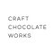 CRAFT CHOCOLATE WORKS