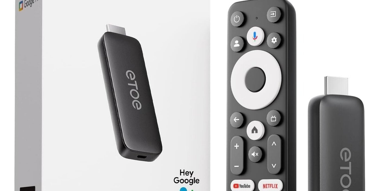 ETOE Google TV 搭載ストリーミングデバイスで生活を変えよう