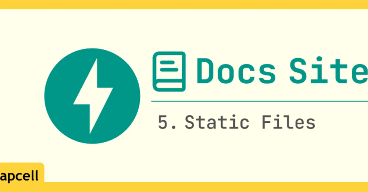 FastAPI で Docusaurus 風サイトを構築する：ステップ 5 - 静的ファイルの処理｜Leapcell