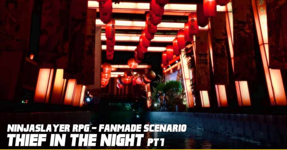 ニンジャスレイヤーtrpgシナリオ シーフ イン ザ ナイト 黒鷺あぐも Note