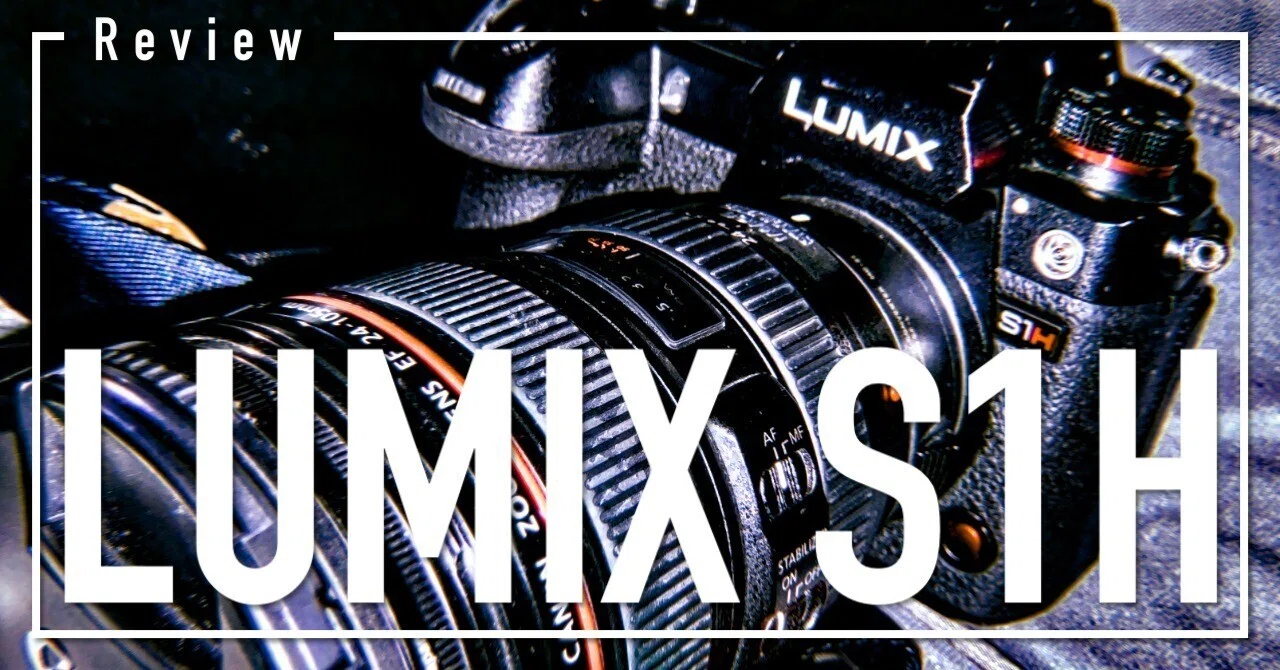 5年使用】LUMIX S1Hは「もう作れないカメラ」なのか？｜クマザワ