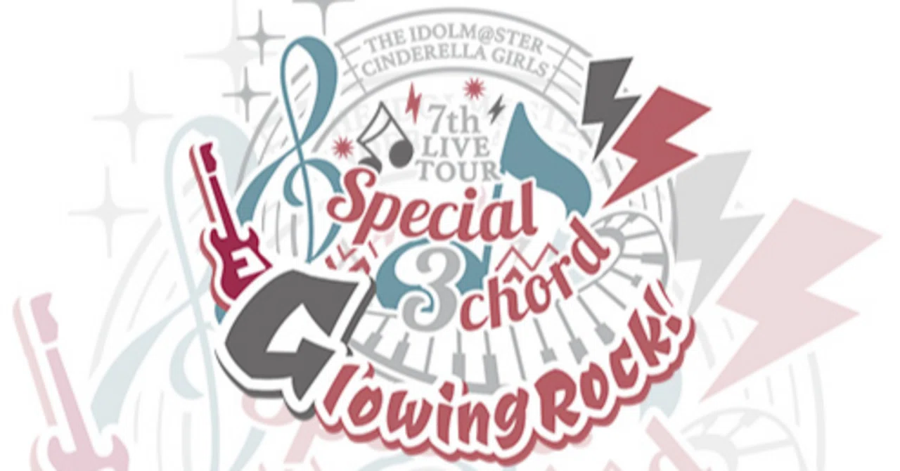 THE IDOLM@STER CINDERELLA GIRLS 7thLIVE TOUR Special 3chord