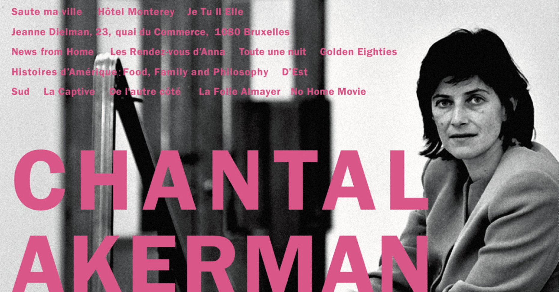 予告】シャンタル・アケルマン Chantal Akerman 特集 @MoMA ｜onscreen