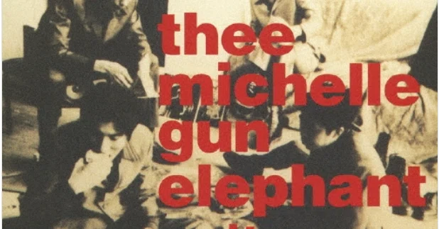 26 cult grass stars/thee michelle gun elephant (1996)｜norita