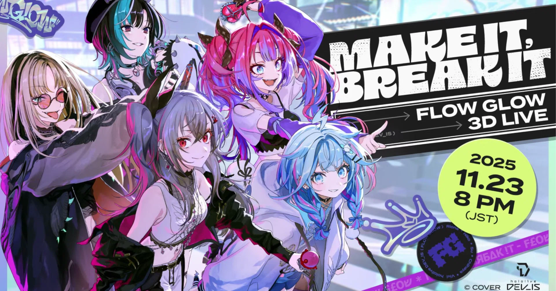 Hololive DEV_IS】FLOW GLOW 3DLIVE 『MAKE IT, BREAK IT』感想 