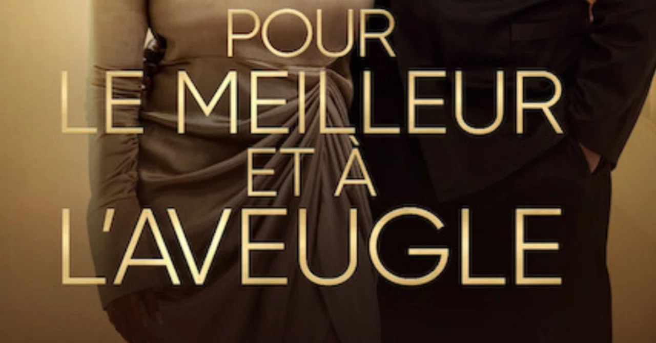 フランスの恋リア Pour le meilleur et à l'aveugle で浴びる