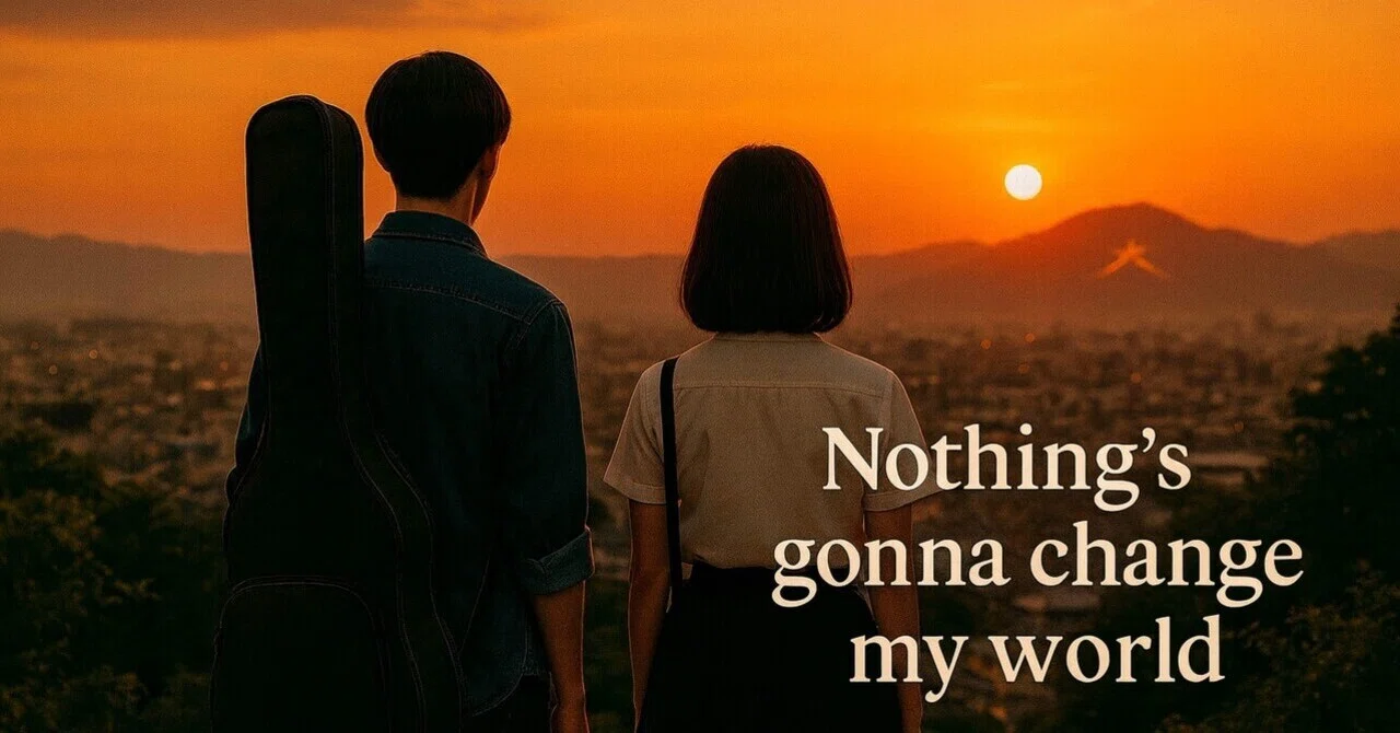 nothing's gonna change my world