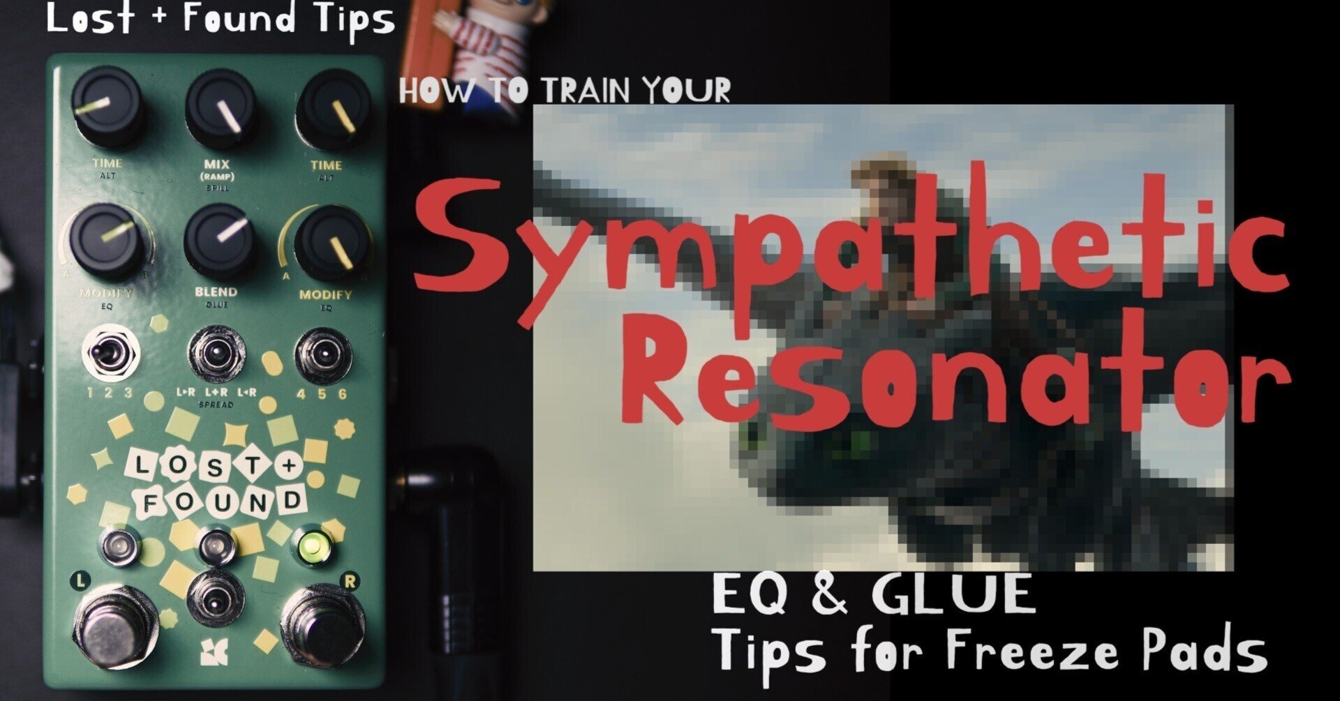 Chase Bliss Lost + Found 徹底解説 / EQとGLUEで“フィードバック”と絆 Chase Bliss Lost + Found 徹底解説 / EQとGLUEで“フィードバック”と絆