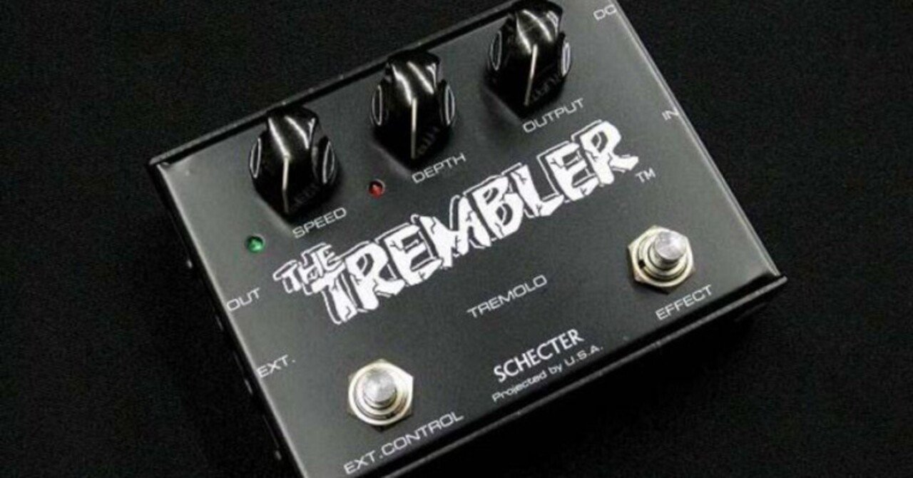 惜別エフェクター9 SCHECTER THE TREMBLER |スロウリィ 惜別エフェクター9 SCHECTER THE TREMBLER |スロウリィ