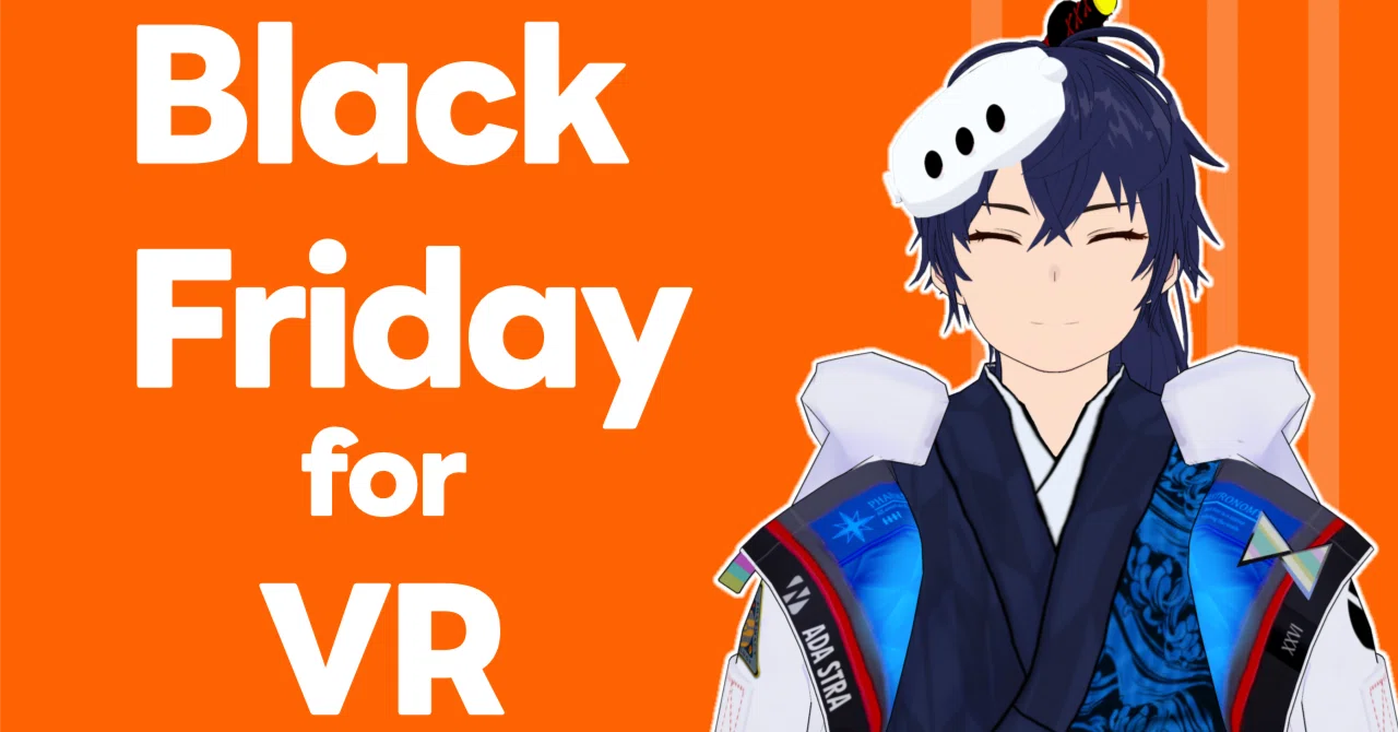 ブラックフライデーで「これ買っとけ」なVR製品リスト｜なでしこ大和 