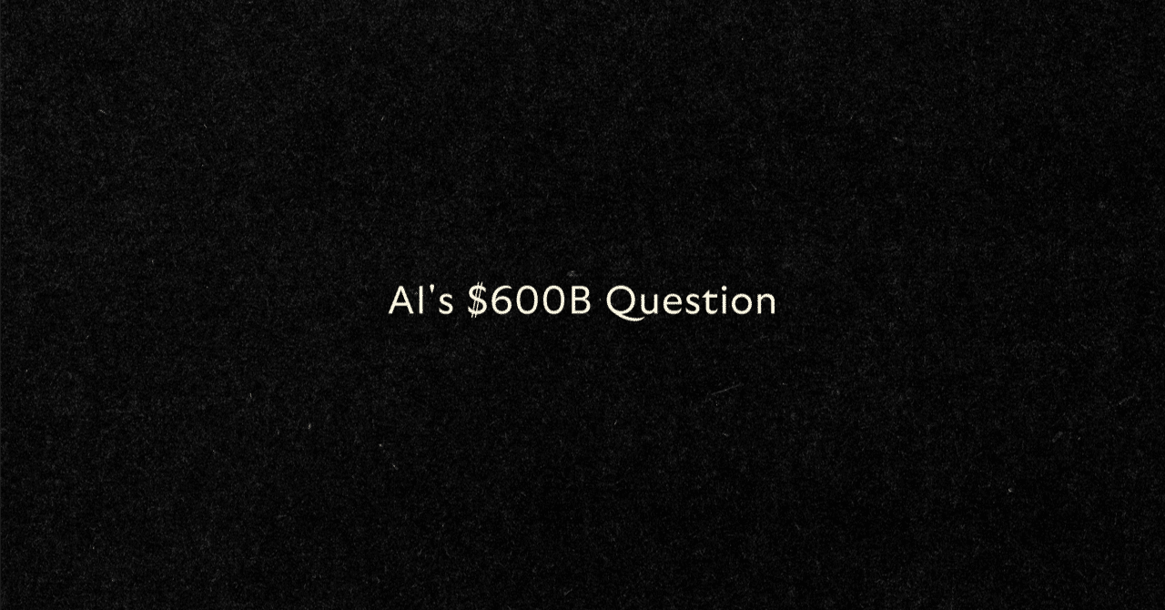 6000億ドルの問い 生成AIの今後予測｜𝔖𝔠𝔯𝔬𝔳𝔬𝔩𝔞𝔨𝔨𝔞