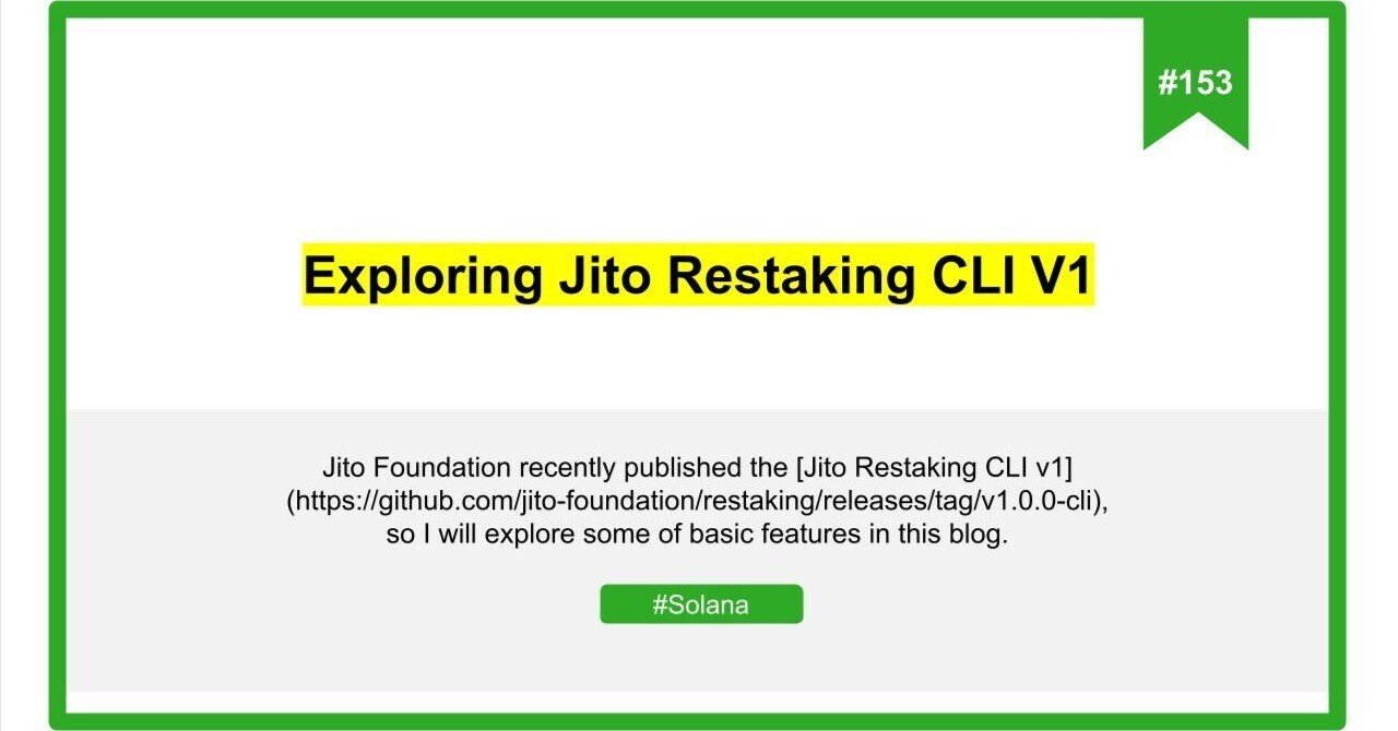 153 Exploring Jito Restaking CLI V｜NXTEDCo., Ltd.