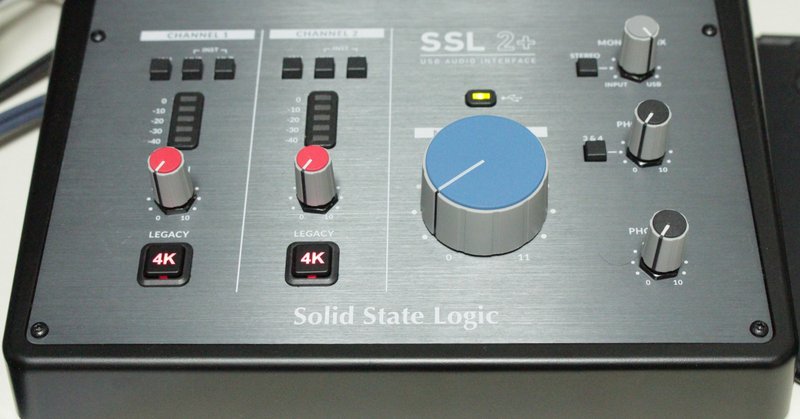 SSL2+ 4KをON！