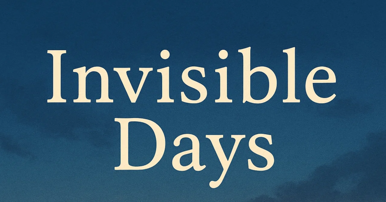 【Invisible Days ― 見えない日々 完全版】｜和人