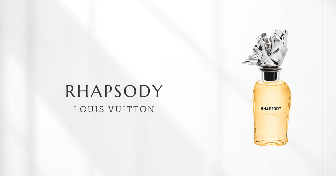 ラプソディ（ルイ・ヴィトン）｜光と影が交錯する、現代的なシプレ