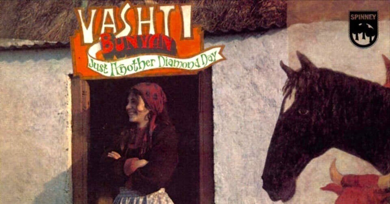 ヴァシュティ・バニヤン「Just Another Diamond Day」｜梶薪七竈