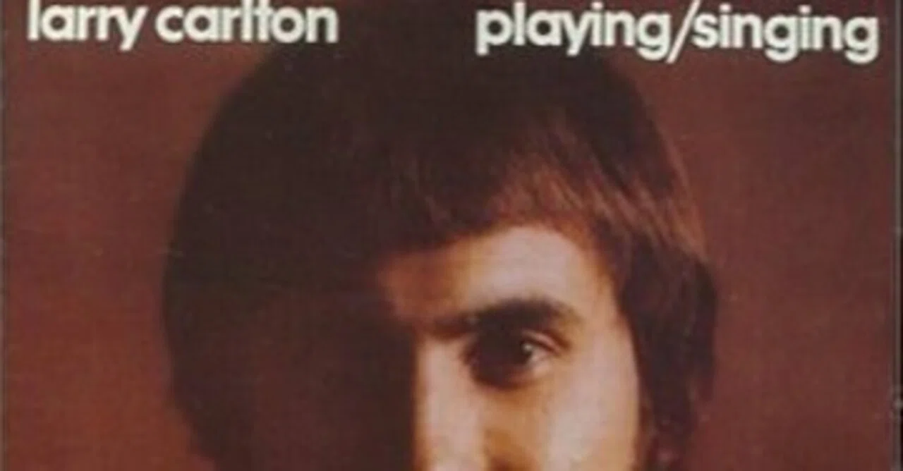 Larry Carlton「Singing / Playing」(1973)｜音楽の杜