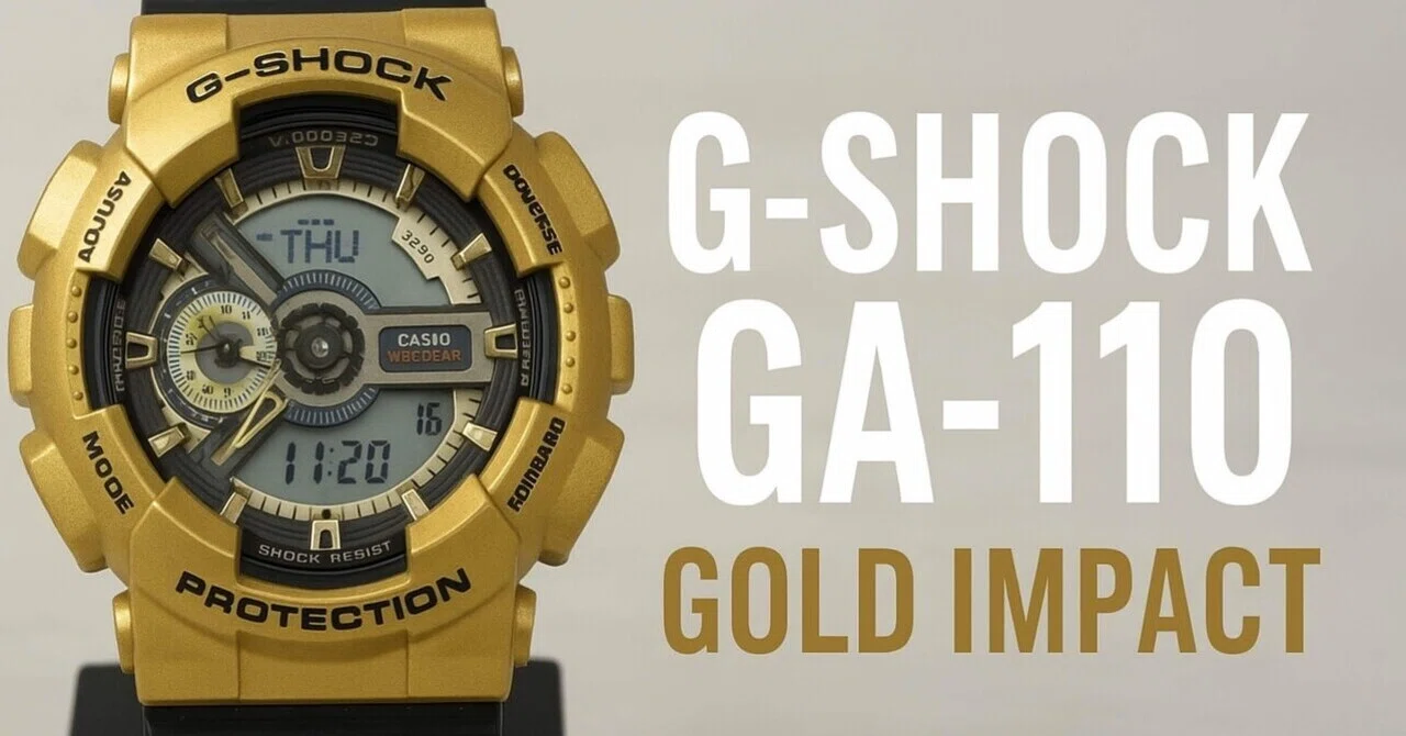 ✨ 【レビュー】G-SHOCK GA-110（ゴールド）──腕元で放つ圧倒的 